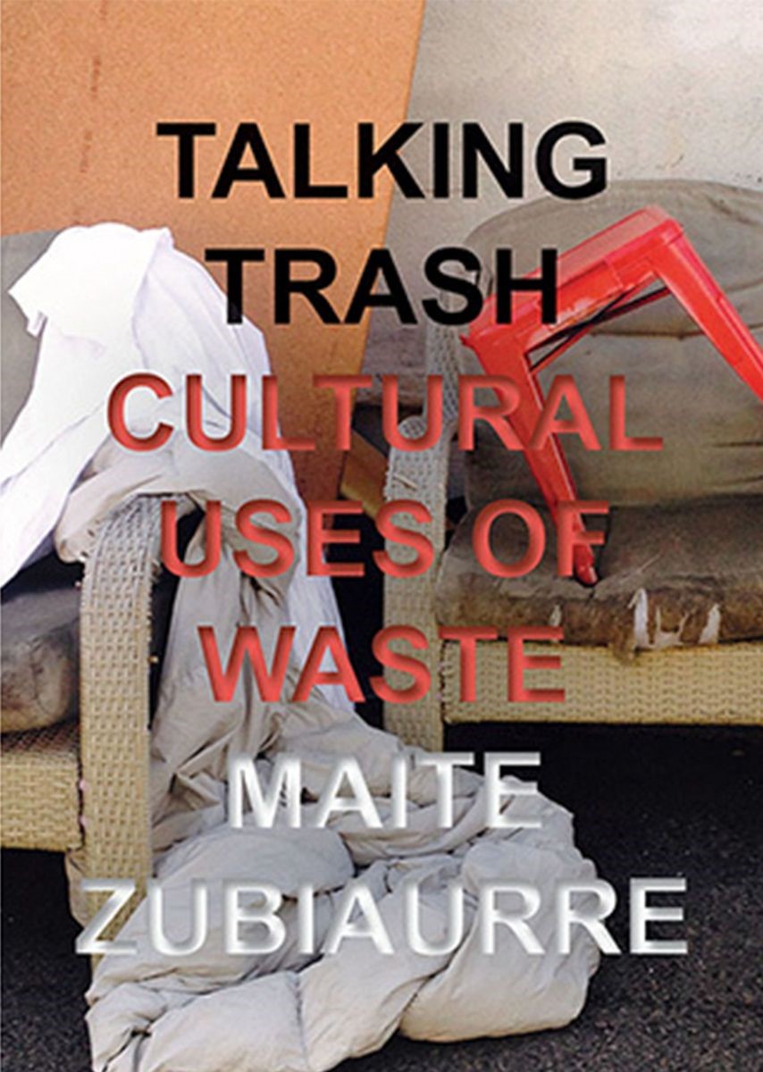 Talking Trash. Cultural Uses of Waste UCLA Sustainability